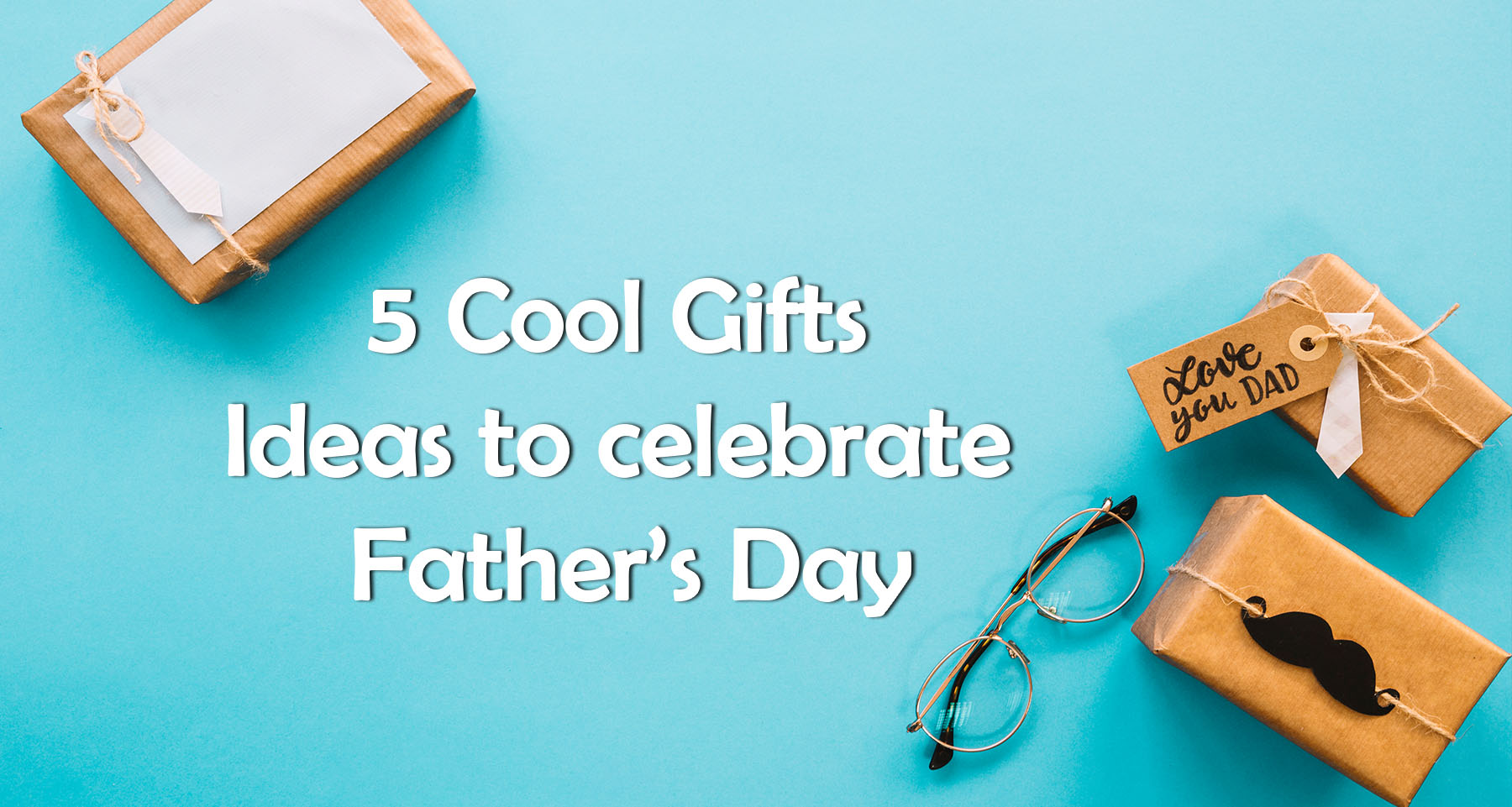 father-s-day-5-cool-gift-ideas-to-celebrate-in-qatar