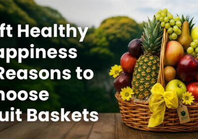 Gift healthy happiness with fruit baskets in Qatar—discover 7 reasons why fresh fruit hampers make the perfect thoughtful gift.